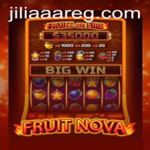 Unveiling FruitNova: A Journey into the World of JILIAAA