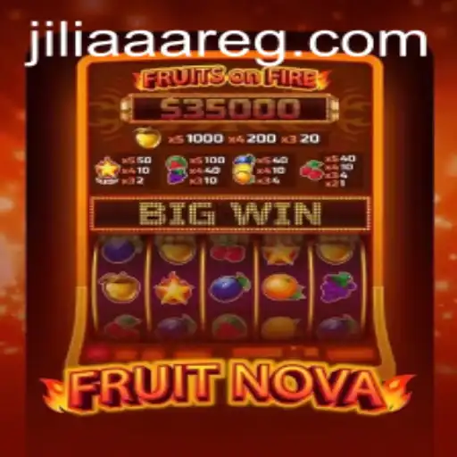 Unveiling FruitNova: A Journey into the World of JILIAAA